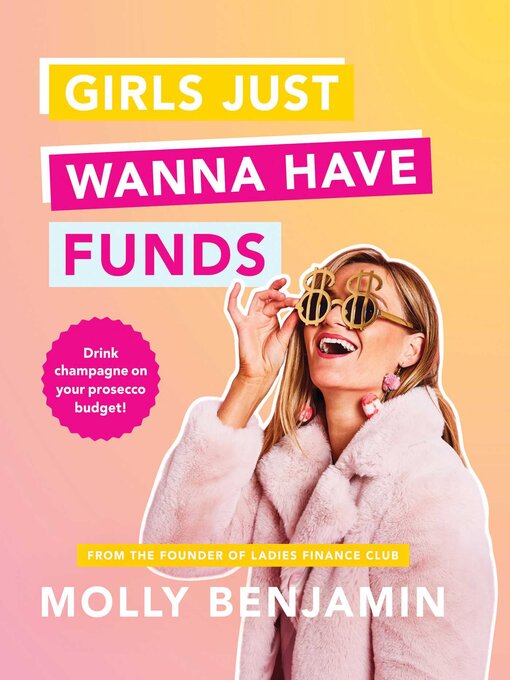 Title details for Girls Just Wanna Have Funds by Molly Benjamin - Available